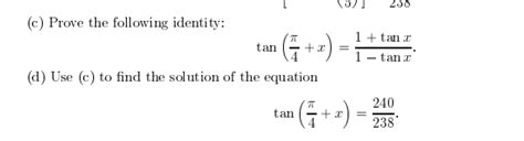 Solved Prove The Following Identity Tan Pi 4 X 1 Chegg