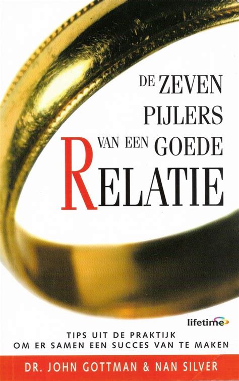 Zeven Pijlers Van Een Goede Relatie John Gottman 9789021589145