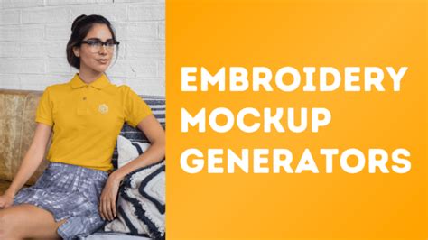 6 Best Embroidery Mockup Generators Free And Paid Design Hub