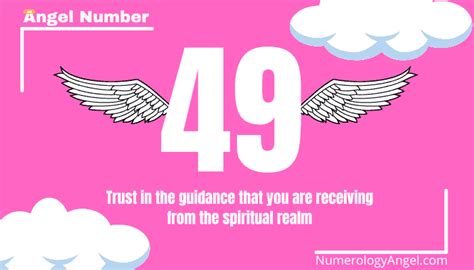 Angel Number 49: The Power of Unlocking its Secrets and Meanings - Numerology Angel | Decode ...