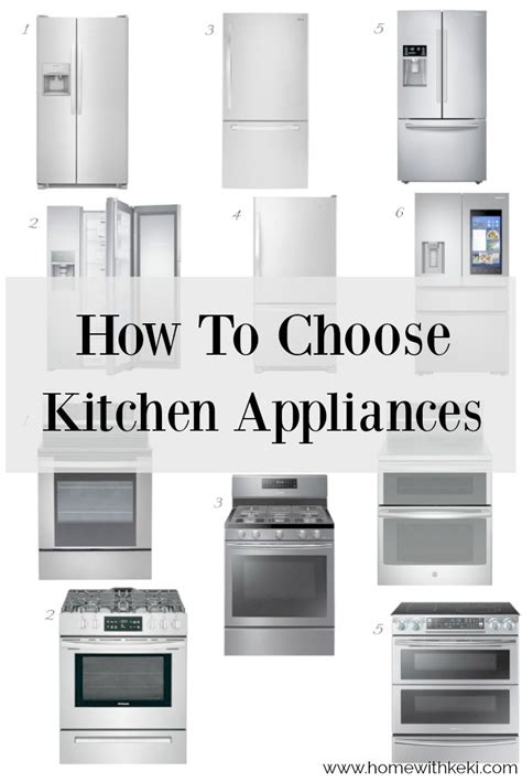 How To Choose Kitchen Appliances Kitchen Appliances Stainless Kitchen Appliances Layout