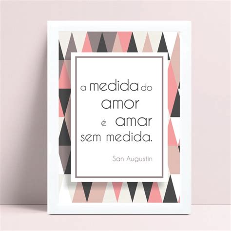 Quadro A medida do amor é amar sem medida Elo7