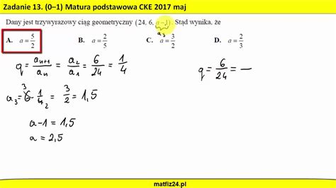 Ciąg geometryczny na maturze 2017 MATFIZ24 PL YouTube