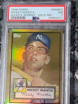 2008 TOPPS MICKEY MANTLE 52 TOPPS REPRINT GOLD REFRACTOR MMR 52 PSA 7