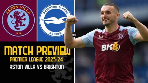 Aston Villa Vs Brighton Preview