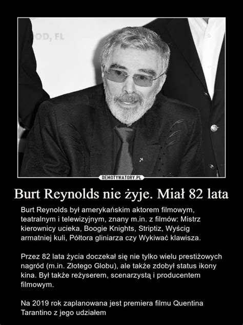 Burt Reynolds Nie żyje Miał 82 Lata Demotywatorypl