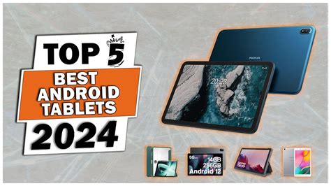 Top 5 Best Android Tablets In 2024 Best Android Tablet 2024 Best Android Tablets Of 2024