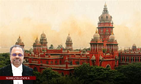 Courts Must Also Ensure That Law Is Not Misused Against Men Madras HC