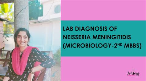 Lab Diagnosis Of Neisseria Meningitidis Microbiology 2nd Mbbs Youtube