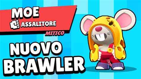 PROVO MOE NUOVO BRAWLER MITICO Di BRAWL STARS YouTube