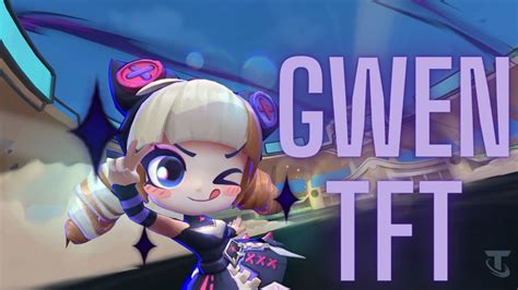 Gwen Soul Fighter Chibi Para O Tft Youtube