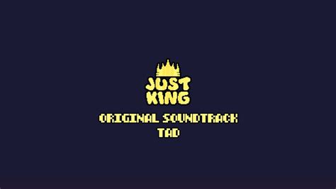 Just King Soundtrack 1 Kings Tale Youtube