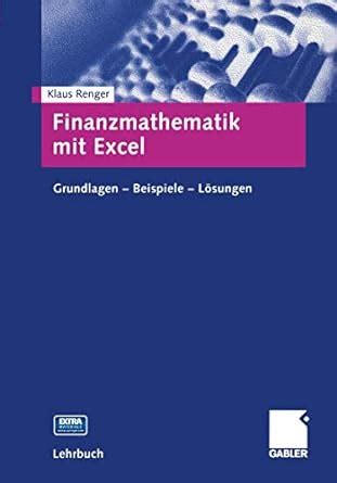 Finanzmathematik Mit Excel M CD ROM Grundlagen Beispiele