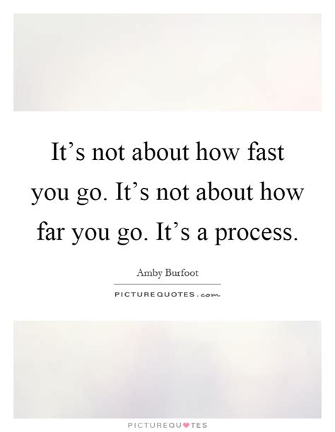 It S Not About How Fast You Go It S Not About How Far You Go