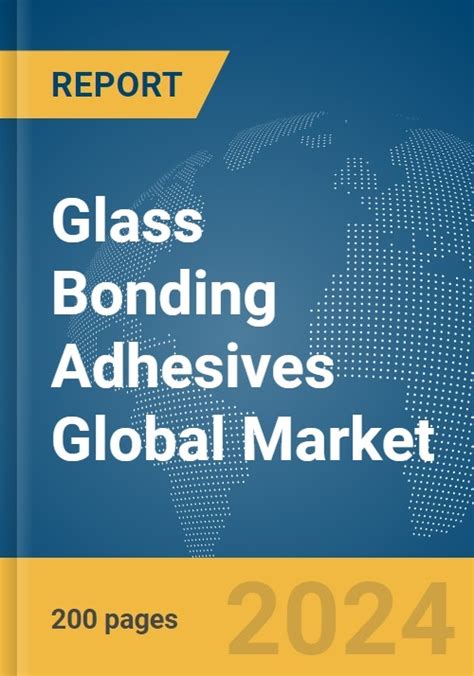 Glass Bonding Adhesives Global Market Size Competitors