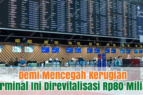 Habiskan Rp80 Miliar Revitalisasi Terminal Di Jawa Barat Ini Dilakukan