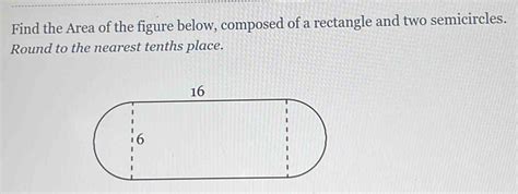 Find The Area Of The Figure Below Composed Of A Rectangle And Two