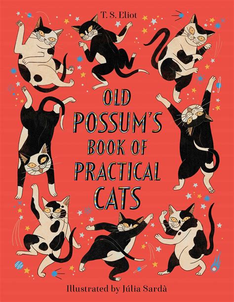 Old Possums Book Of Practical Cats By T S Eliot