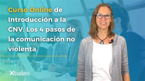 Curso Online De Introducci N A La Cnv Los Pasos De La Comunicaci N