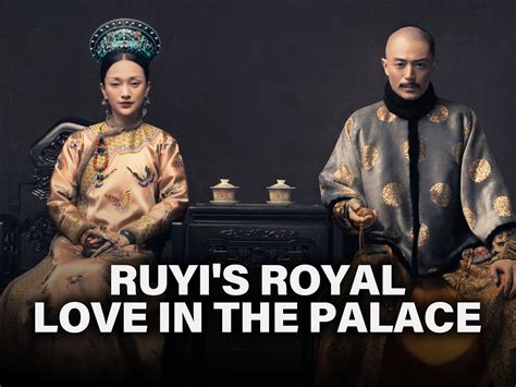 Prime Video Ruyi S Royal Love In The Palace