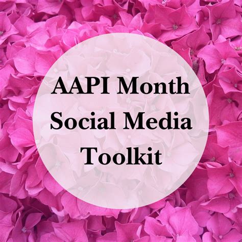 Aapi Heritage Month Social Media Toolkit Unexpected Virtual Tours And Training