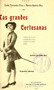 Las Grandes Cortesanas Opereta En Un Acto Dividido En Cuatro Cuadros