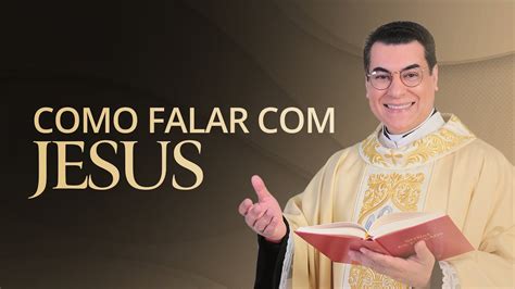 Prega O Como Falar De Jesus Autoridade E Ser Ouvido Padre