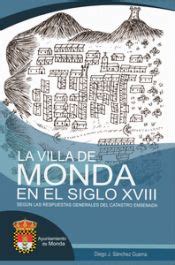 La Villa De Monda En El Siglo Xviii Segun Las Respuestas Generales Del