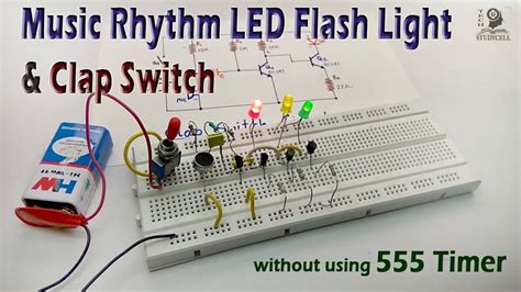 How To Make Clap Switch Music Rhythm LED Flash Light Circuit Without