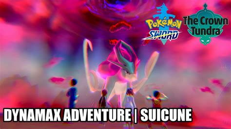 Pokemon Sword Crown Tundra Dlc Dynamax Adventure Suicune