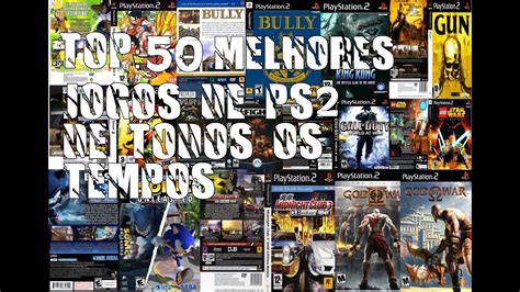 TOP 50 Melhores Jogos De Ps2 De Todos Os Tempos Entenda Como Funciona