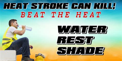 Heat Stroke Can Kill Safety Banner