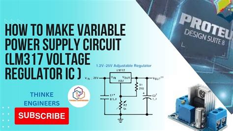 How To Make Variable Power Supply Circuit Lm317 Voltage Regulator Ic On Proteus Software Youtube