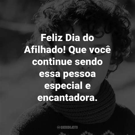 Frases para o Dia do Afilhado Feliz Dia do Afilhado Que você continue