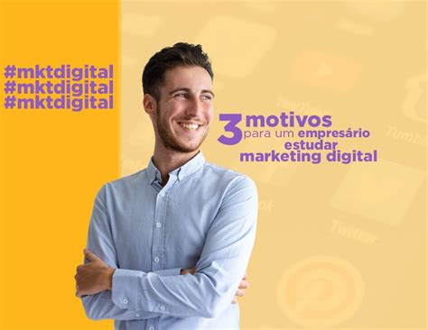 3 motivos para um empresário estudar Marketing Digital Micropro Marília