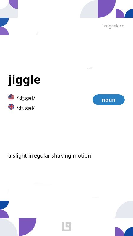 Definition And Meaning Of Jiggle Picture Dictionary