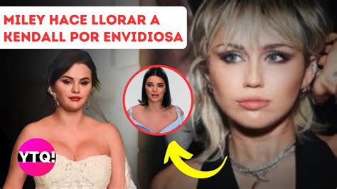 Miley Cyrus Saca La Cara Por Selena Gomez Y Le Da Su Merecido A Kendall