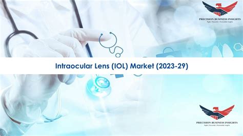 PPT Intraocular Lens Iol Market Future Business Opportunities 2023