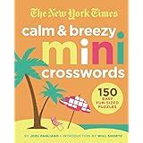 The New York Times Mini Crosswords Volume 3 150 Easy Fun Sized