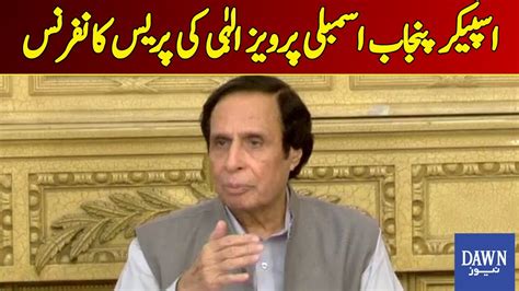 Speaker Punjab Assembly Pervaiz Elahi S Press Conference Dawn News