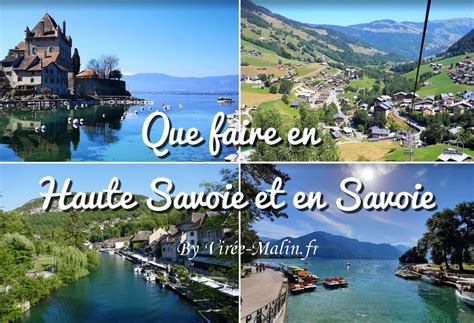 Que faire en Savoie et que faire en Haute Savoie Virée Malin fr