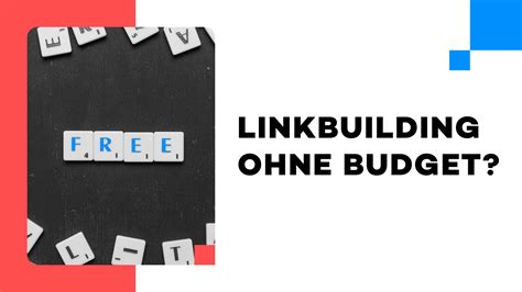 Linkbuilding ohne Budget 3 Tipps für kostenlose Backlinks MEGA