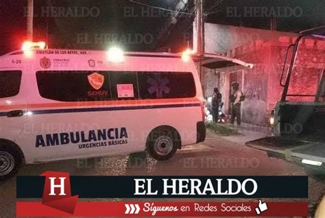 El Heraldo De Xalapa Con Un Balazo En El Abdomen Termina Cordob S