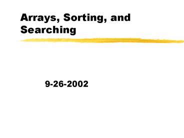 Ppt Arrays Sorting And Searching Powerpoint Presentation Free To