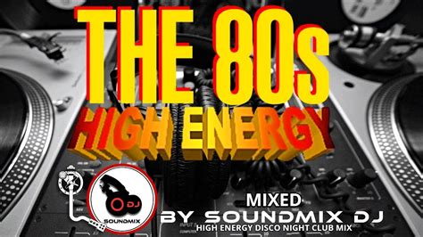 80s HIGH ENERGY DISCO MIX CLASICOS DEL HIGH ENERGY HIGH ENERGY