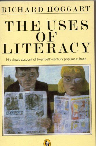 The Uses Of Literacy Aspects Of Working Class Life With