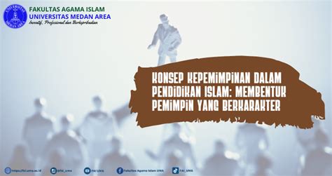 Konsep Kepemimpinan Dalam Pendidikan Islam Membentuk Pemimpin Yang