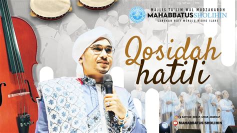 Qosidah Hatili Hadroh Mahabbatussholihin Lirik Event Istimewa