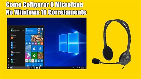 Como Cofigurar O Microfone No Windows Corretamente Youtube