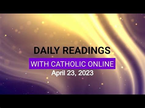 Daily Reading For Sunday April 23rd 2023 Bible Catholic Online